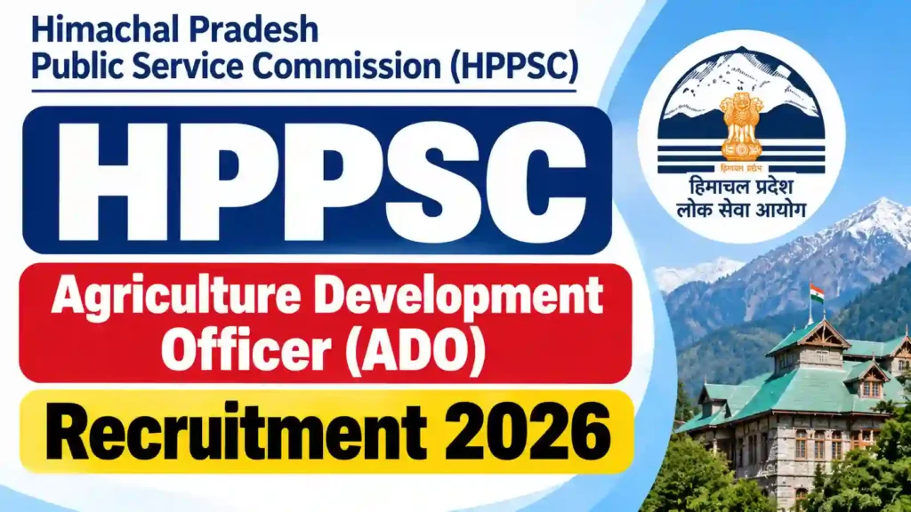 HPPSC Agriculture Development Officer (ADO) Recruitment 2026 Notification Released & Apply Online