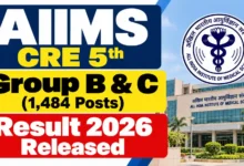 AIIMS CRE 5th Group B & C (1484 Posts) Result 2026 Released, Download Merit List PDF