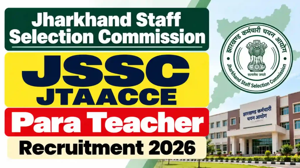 JSSC JTAACCE Para Teacher Recruitment 2026 Notification Released & Apply Online for 7299 Posts