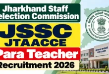 JSSC JTAACCE Para Teacher Recruitment 2026 Notification Released & Apply Online for 7299 Posts