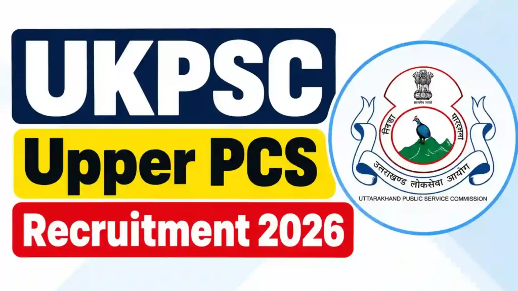 UKPSC Upper PCS Recruitment 2026 Notification Released for 67 Posts, Apply Online