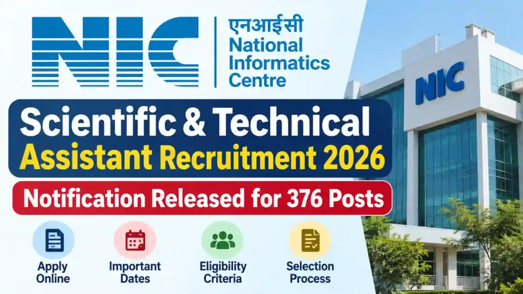 NIC Scientific & Technical Assistant Recruitment 2026 Notification Released for 376 Posts, Apply Online