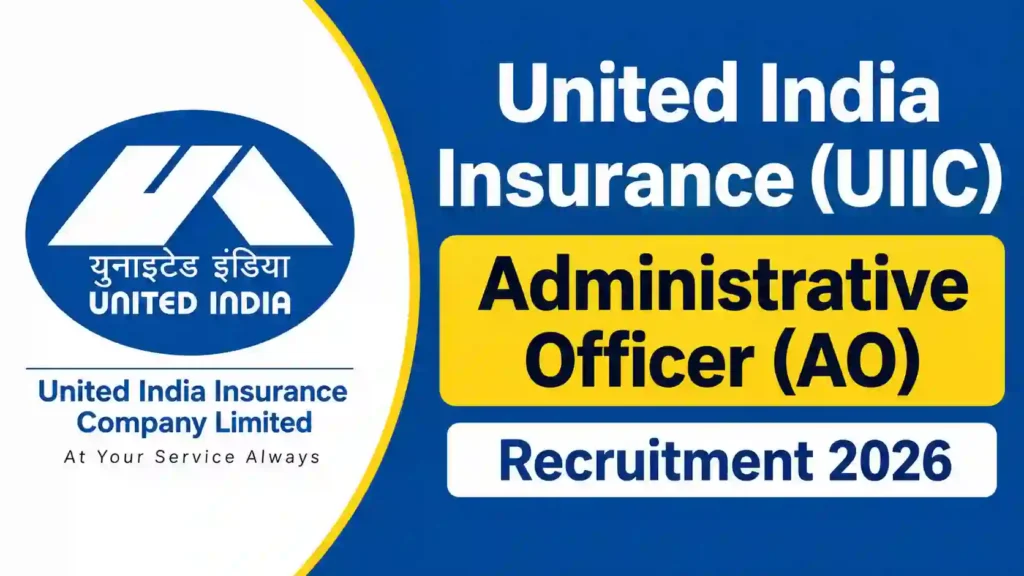 United India Insurance (UIIC) Administrative Officer (AO) Recruitment 2026 Notification Released for 225 Posts, Apply Online