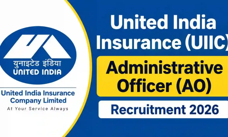 United India Insurance (UIIC) Administrative Officer (AO) Recruitment 2026 Notification Released for 225 Posts, Apply Online