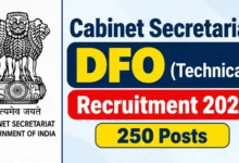 Cabinet Secretariat DFO (Technical) Recruitment 2026 Notification Released for 250 Posts, Apply Offline