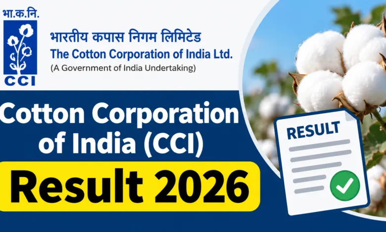 Cotton Corporation of India (CCI) Result 2026 Released for 148 Various Posts, Download Shortlisted Candidates PDF