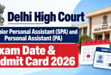 Delhi High Court SPA & PA (150 Posts) Exam Date & Admit Card 2026 Released, Check Now