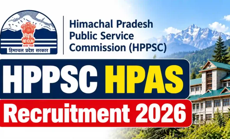 HPPSC HPAS Recruitment 2026 Notification & Online Form