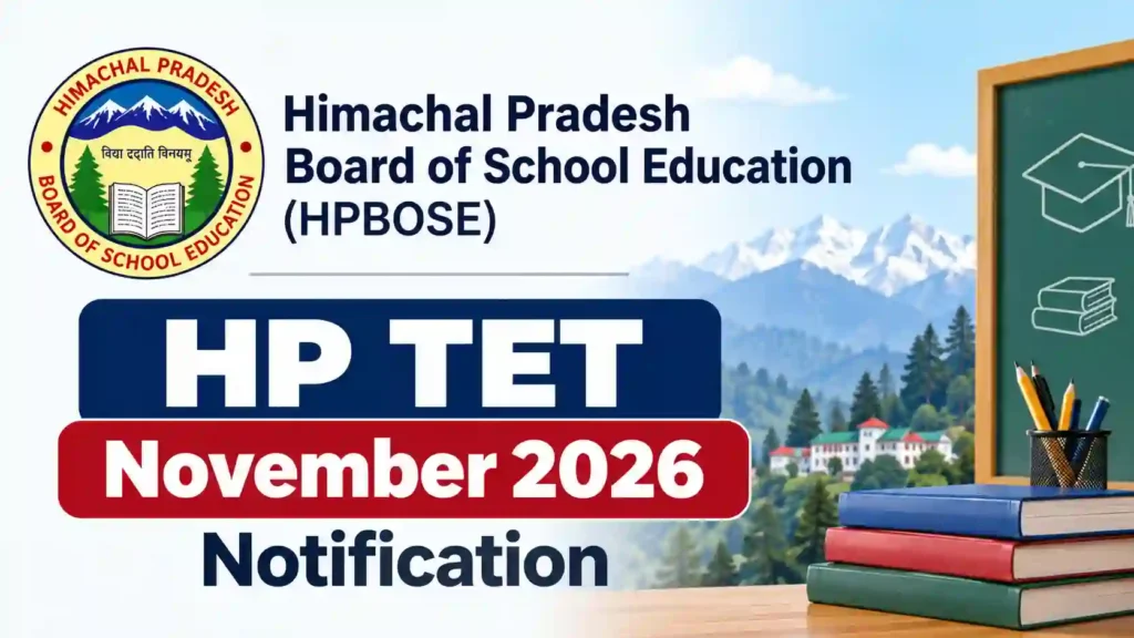 HP Teacher Eligibility Test (TET) November 2026 Notification Released & Apply Online