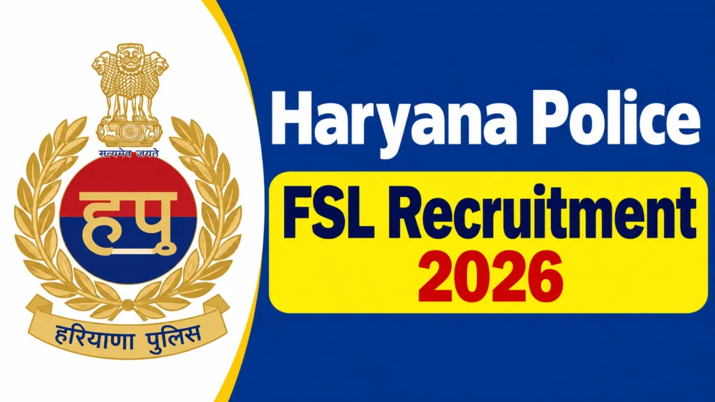 Haryana Police FSL Recruitment 2026 Notification Released for Various Posts, Apply Offline