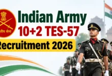Indian Army TES-57 Recruitment 2026 Notification Released & Apply Online for 10+2 Technical Entry Scheme (JUL 2027)