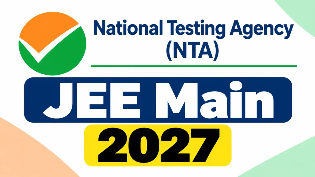 NTA JEE Main 2027 (Session I) Notification and Online Application Form