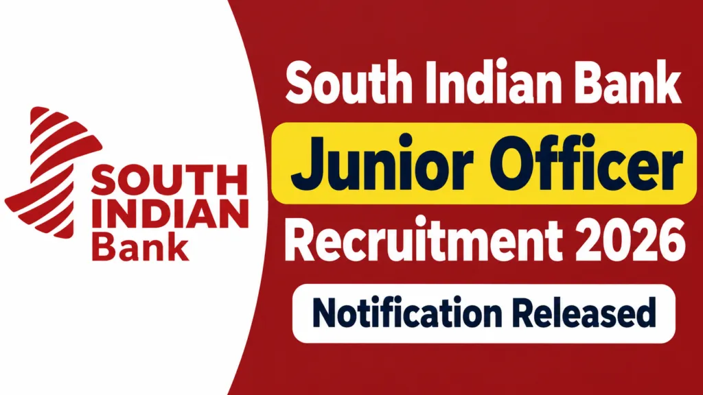 South Indian Bank Junior Officer (Operations) Recruitment 2026 Notification Released & Apply Online