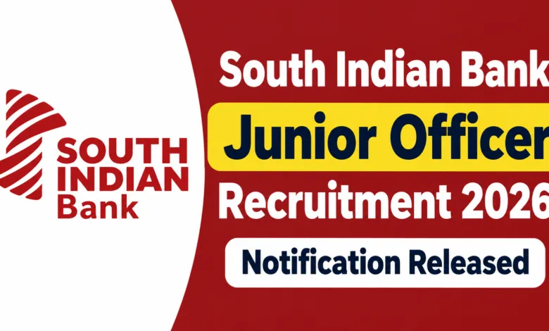 South Indian Bank Junior Officer (Operations) Recruitment 2026 Notification Released & Apply Online