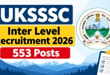 UKSSSC Inter Level Group C Recruitment 2026 Notification Released for 553 Posts, Apply Online
